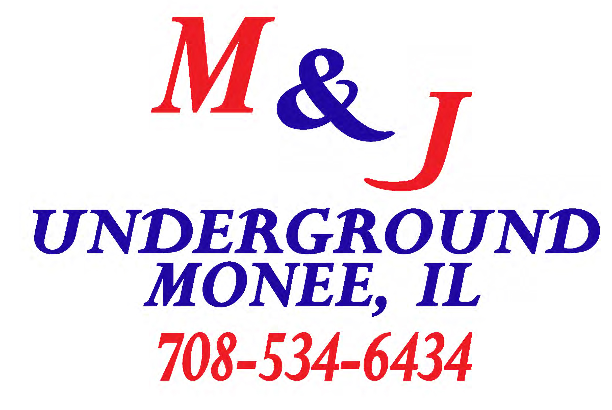 M & J Underground logo, Monee, IL 708-534-6434.