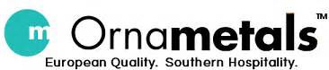 Ornametals logo with text saying European Quality. Southern Hospitality.